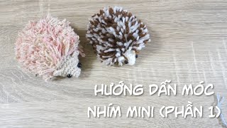 HƯỚNG DẪN MÓC NHÍM MINI PHẦN 1  HOW TO CROCHET A MINI HEDGEHOG  AMIGURUMI tutorial Bunny amp Bear [upl. by Castara924]