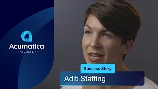 Acumatica Customer Success Story  Aditi Staffing [upl. by Armand]