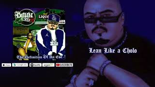 Lean Like A Cholo  Down AKA Kilo Official Audio [upl. by Nohsauq]