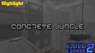 FE2  Concrete Jungle High Crazy  57 HIGHLIGHTED [upl. by Wallas]