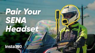 Insta360  How to Pair Your Sena Headset [upl. by Kristopher44]