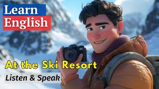 At the Ski Resort  Improve your English  English Listening and Speaking Skills [upl. by Ingrim984]