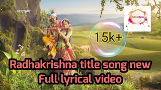 Radhakrishna title song Krish hai vistar Full song Lyrical video [upl. by Seldun]