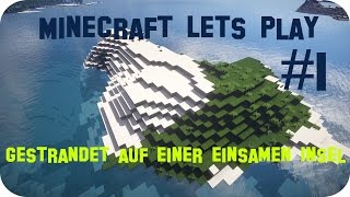 Minecraft Lets Play 1  Die einsame Insel [upl. by Anitel]