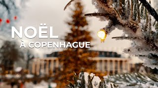 Un Noël à Copenhague  Weekend magique dans la capitale Danoise [upl. by Retep128]