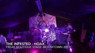 The Infested  Hoax Live  Boomtown 2019 [upl. by Itram]