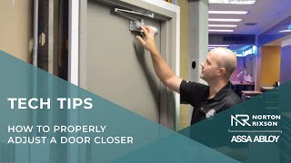 How to Properly Adjust a Door Closer  Technical Product Support [upl. by Sawyor413]