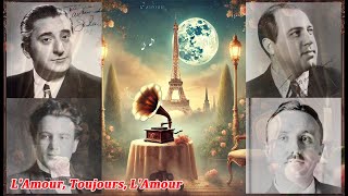 Peerce  Crooks  Tauber  James – ‘LAmour Toujours LAmour’ [upl. by Seitz]