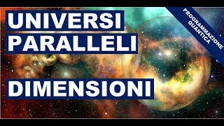 Universi Paralleli e Dimensioni  Programmazione Quantica [upl. by Web]