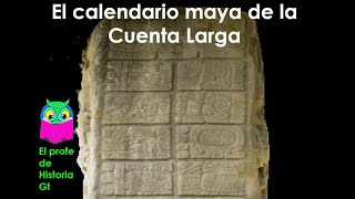 El calendario maya de la Cuenta Larga [upl. by Shyamal]