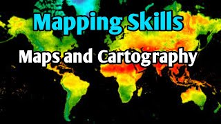 Mapping Skills  Maps and Cartography [upl. by Hecklau]