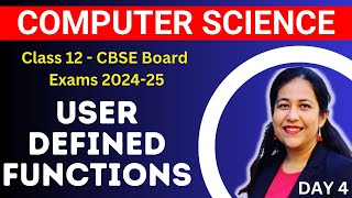 User Defined Functions  Mission 100  Computer Science Class 12 Board Exam 202425 Day 4 [upl. by Anivel]