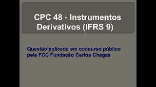 CPC 48  Instrumentos Financeiros IFRS 9 FCC  SABESP 2018 Q897963 [upl. by Ardekan]