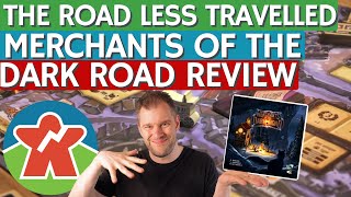 Merchants of the Dark Road  Broken Meeple Review  The Road Less Travelled [upl. by Nylidnarb]