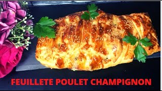 FEUILLETE ESCALOPE DE POULET CHAMPIGNON CREME FRAICHE ET MOUTARDE [upl. by Siobhan]