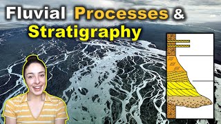 Fluvial Depositional Environments amp Stratigraphy  GEO GIRL [upl. by Amada]