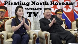 Pirating North Korean TV  Satellite Intercepted [upl. by Treulich]