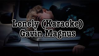 Gavin Magnus  Lonely Karaoke Version “With Lyrics” 1K Special [upl. by Ennaillij]