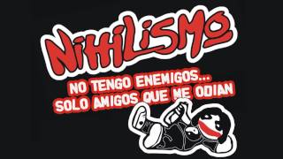 NIHILISMO  No Tengo Enemigos Solo Amigos Que Me Odian FullAlbum [upl. by Elidad]