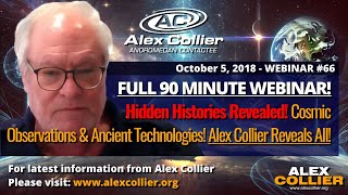 Hidden Histories Revealed Alex Colliers FULL 90Minute Webinar 66 from October 2018 [upl. by Eirlav]