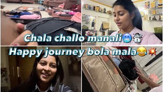 CHALA CHALLO HIMACHAL MANALI 🥶☃️😍  HAPPY JOURNEY BOLA MALA😂  PAYAL PATIL VLOG💥 [upl. by Eniruam]