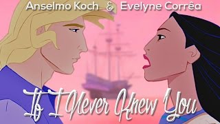 Pocahontas  quotIf I Never Knew Youquot Cover【Eve ft Anselmo Koch】 [upl. by Linis]