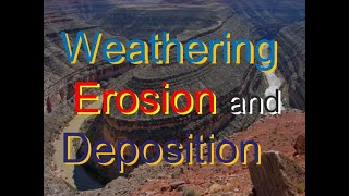 Weathering Erosion Deposition  Exogenic Process  Earth Science [upl. by Novy642]