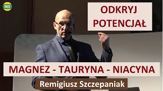 Sekrety magnezu tauryny i niacyny Co warto wiedzieć Remigiusz Szczepaniak INVEX REMEDIES [upl. by Ueih]