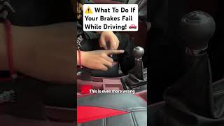 ⚠️ What To Do If Your Brakes Fail While Driving 🚗 shorts [upl. by Eetnwahs]