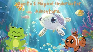 🌊✨Ranitas Magical Underwater Adventure ✨🌊 [upl. by Aida]