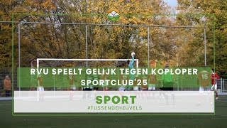 RVU speelt gelijk tegen koploper Sportclub25 [upl. by Eidak]