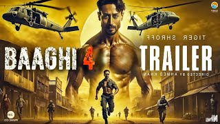 BAAGHI 4  Movie TRAILER  Tiger Shroff  Shraddha Kapoor Sajid Nadiadwala  Hindi Movie [upl. by Nylasoj]