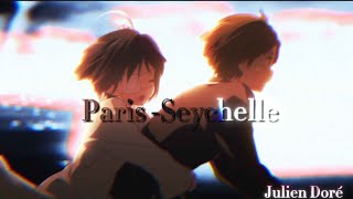 🇫🇷 ParisSeychelles AMV  LYRICS Collab with eclesya2456 [upl. by Toogood]