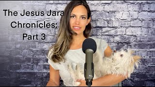 The Jesus Jara Chronicles Part 3 [upl. by Rodolphe382]