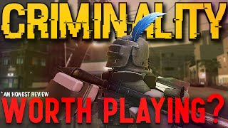 Is Criminality REALLY Worth Playing [upl. by Blood441]