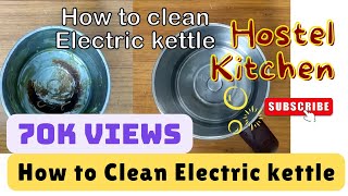 How to cleanwash electric kettle  burnt food  केतली को कैसे साफ करें  student hack simple trick [upl. by Kcirederf]