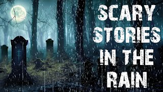 50 True Scary Stories Told In The Rain  Horror Stories To Fall Asleep To [upl. by Arleyne]