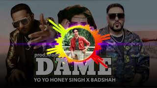 Dame  yo yo Honey Singh x Badshah Music video New Punjabi songs 2024 [upl. by Spiegleman]