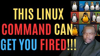 Warning This Linux Command Can Get You Fired [upl. by Aened934]