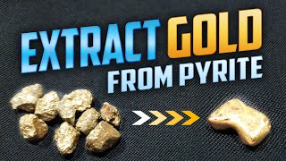 How To Extract Gold From Pyrite  Step by Step Tutorial  Important Tips and Necessary Pieces [upl. by Laresa]