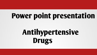 Antihypertensive Drugs medicinal chemistry power point presentation [upl. by Ytsirhc970]