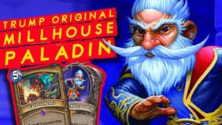 TRUMP ORIGINAL Deck MidrangeMillhousePala  Rastakhans Rumble  Hearthstone [upl. by Enilarac]