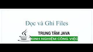 Java Cơ Bản  Đọc và Ghi File trong Java [upl. by Milton]