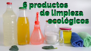 6 PRODUCTOS DE LIMPIEZA para la casa  ecológicos sin toxicosDIY [upl. by Itirahc]