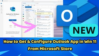 How to Download amp Configure Outlook App in Windows 11  Outlook As App From Microsoft Store [upl. by Lael]