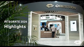 Crestron ANZ at Integrate 2024  ICC Sydney  21st  23rd August [upl. by Tab326]