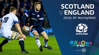 FULL MATCH REPLAY  Scotland v England  2018 [upl. by Sulienroc]