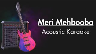 Meri Mehbooba  Unplugged Karaoke With Lyrics  SRK  Pardes [upl. by Mary]