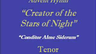 Creator of the Stars of Night  Tenorwmv [upl. by Annairdua171]