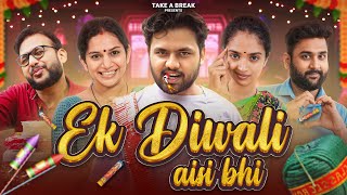 Ek Diwali Aisi Bhi  Biggest Crossover of Take A Break [upl. by Jania]